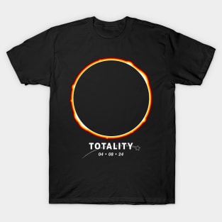 Totality, 2024 Total Solar Eclipse Viewing Shirt T-Shirt